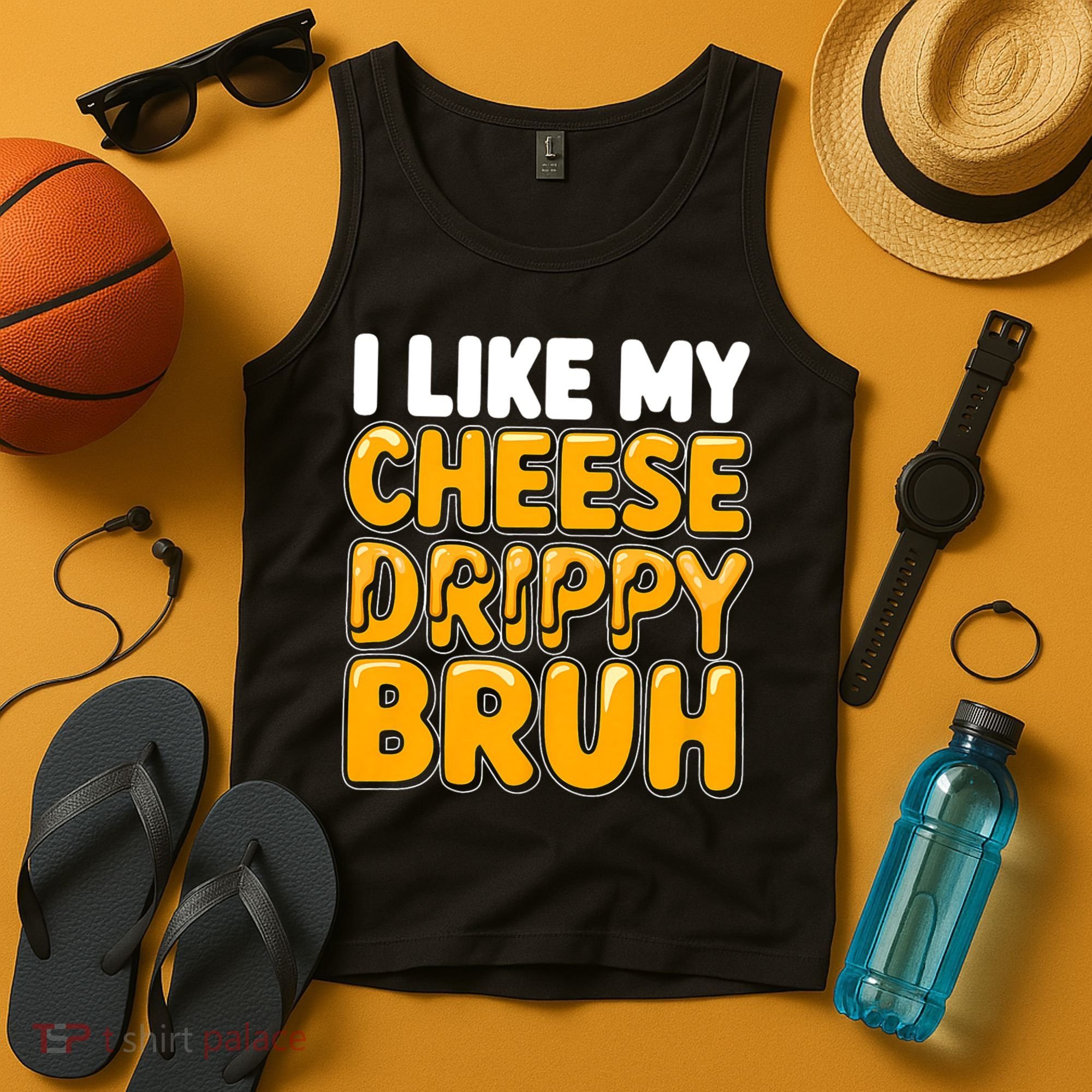 I Like My Cheese Drippy Bruh Funny Meme Tank Top