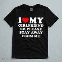 I Love My Girlfriend So Please Stay Away From Me Funny GF T-Shirt thumb 5