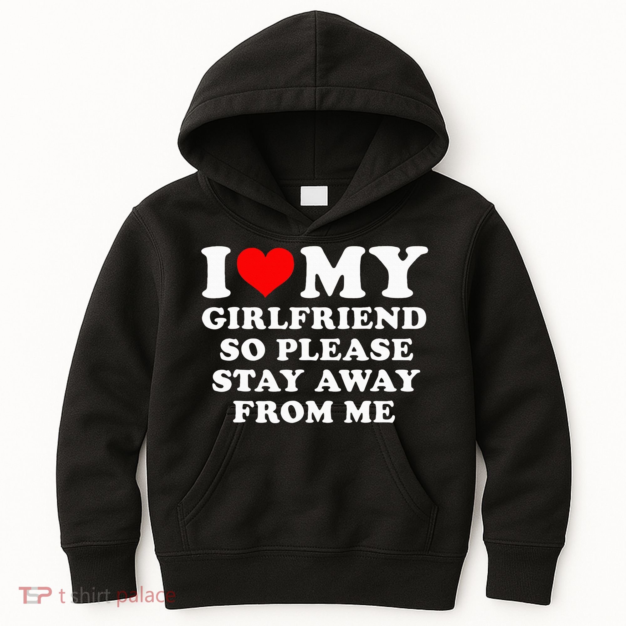 I Love My Girlfriend So Please Stay Away From Me Funny GF Kids Hoodie