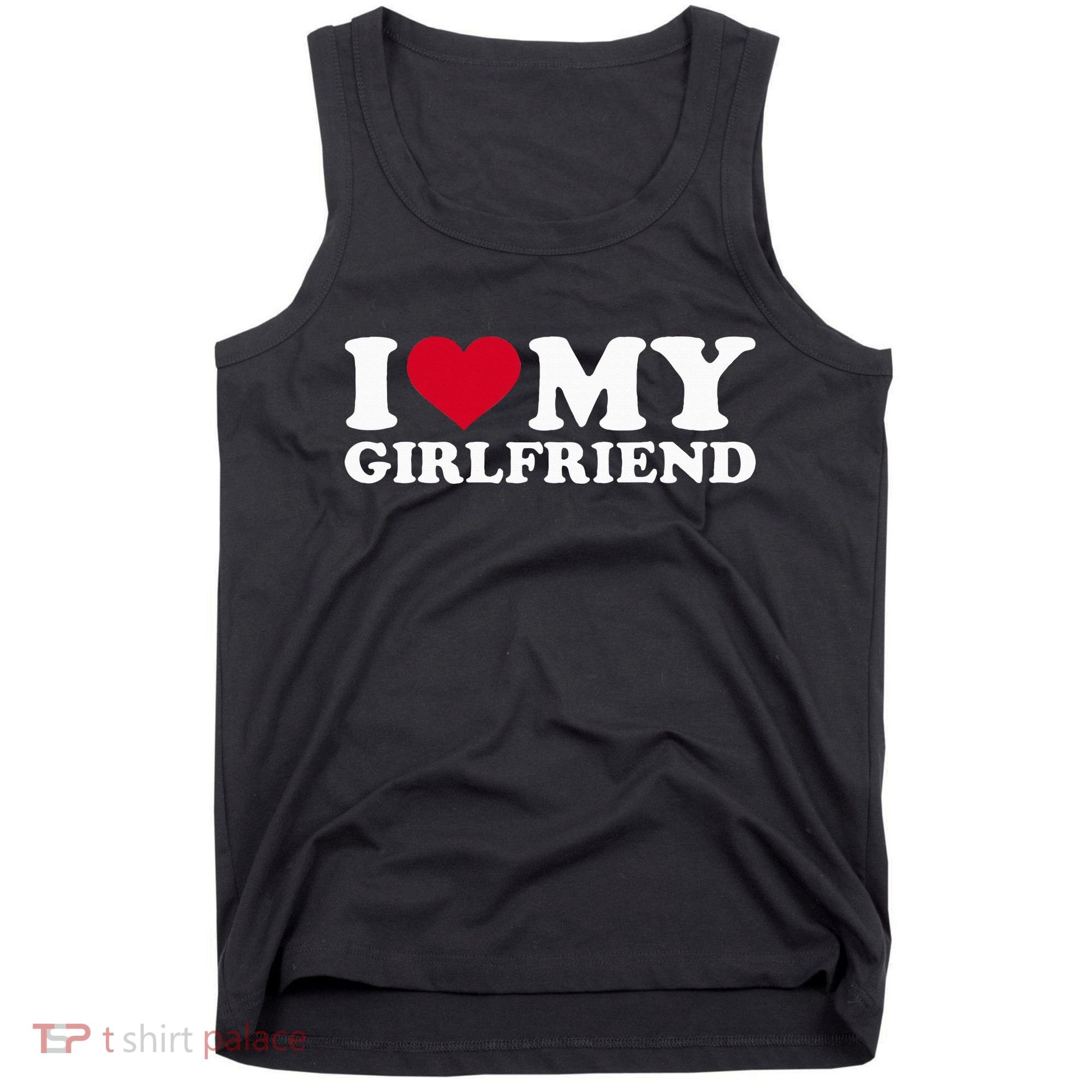 I Love My Girlfriend Tank Top