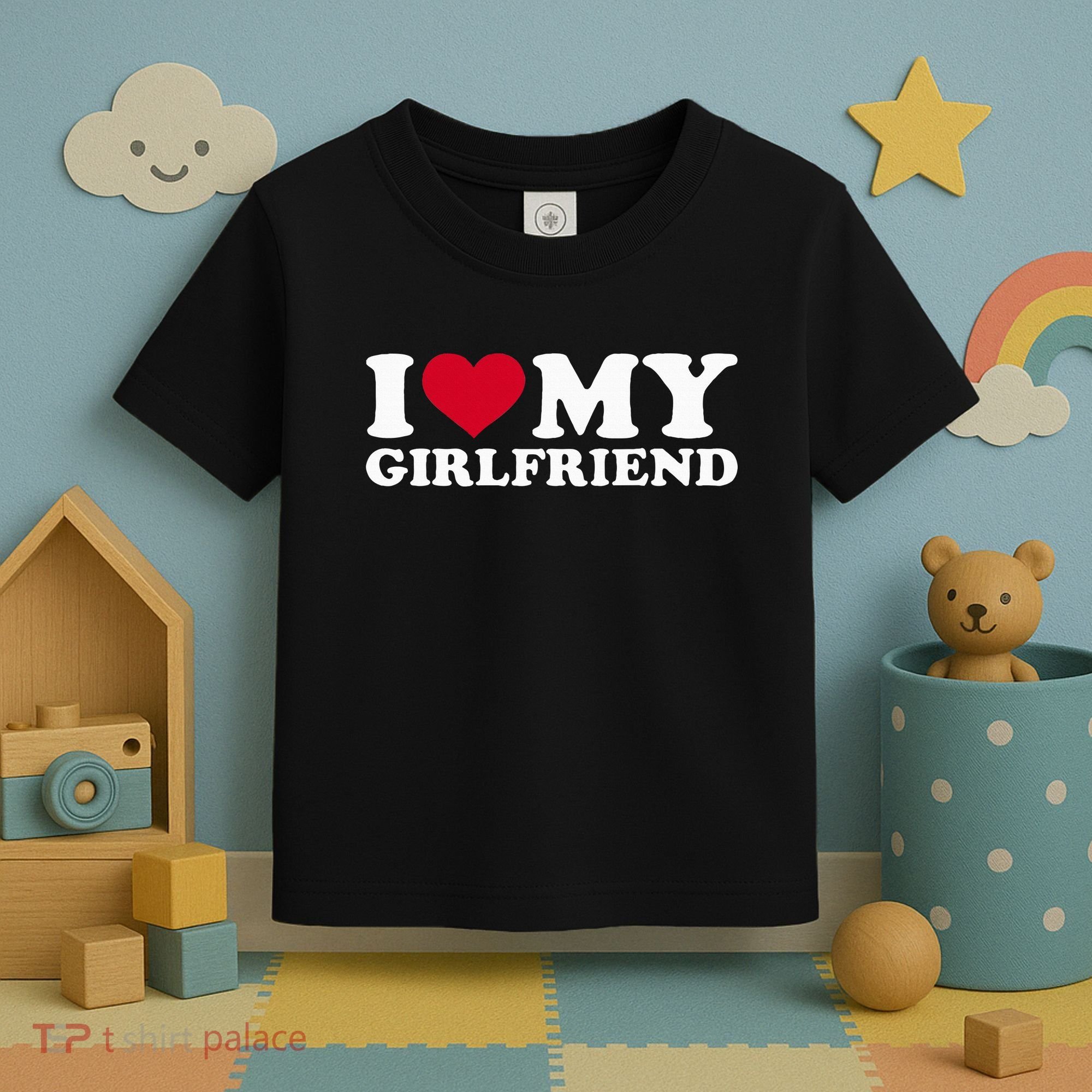 I Love My Girlfriend Toddler T-Shirt