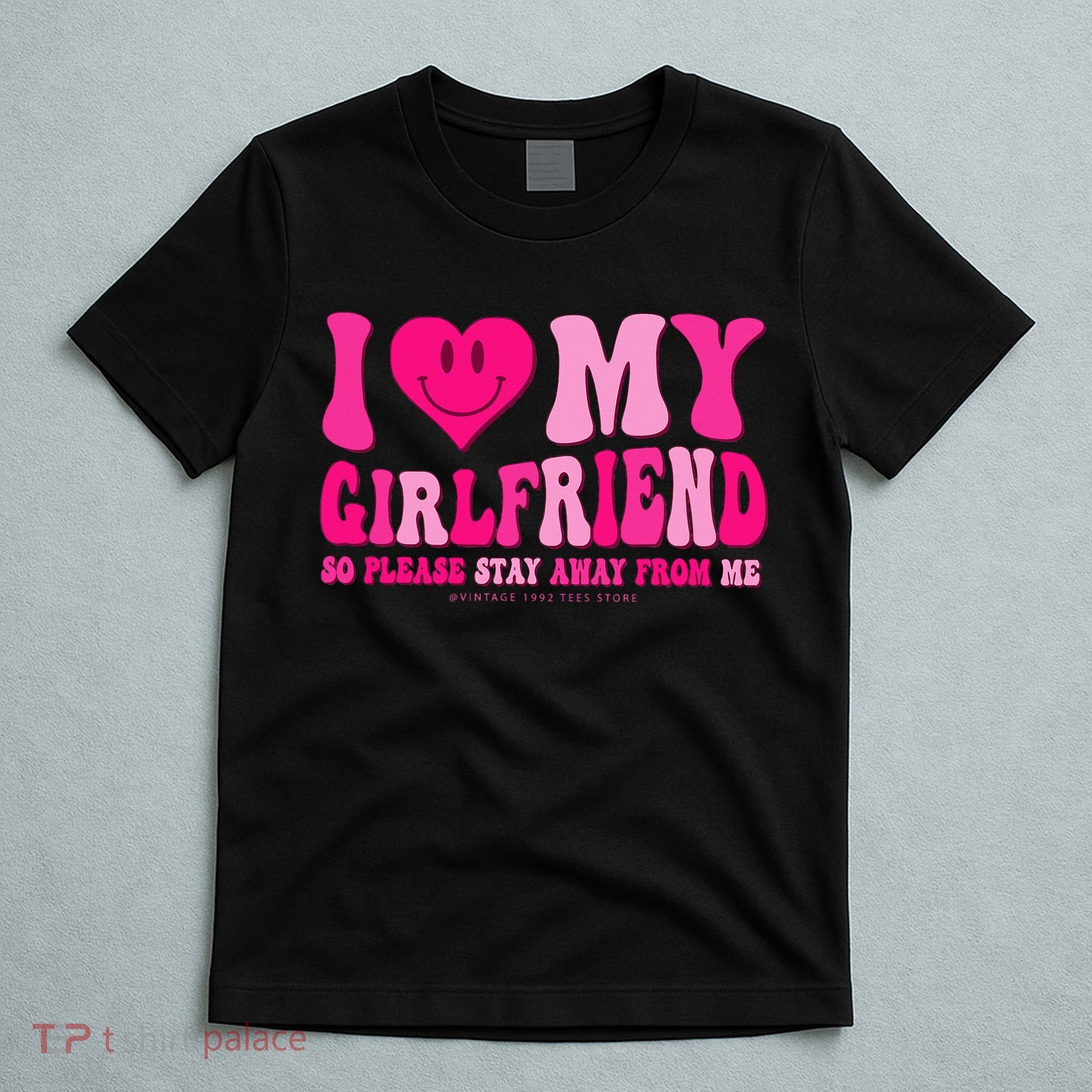I Love My Girlfriend Valentines Day I Heart My Girlfriend GF T-Shirt