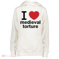 I Love Medieval Torture Womens Funnel Neck Pullover Hood thumb 0