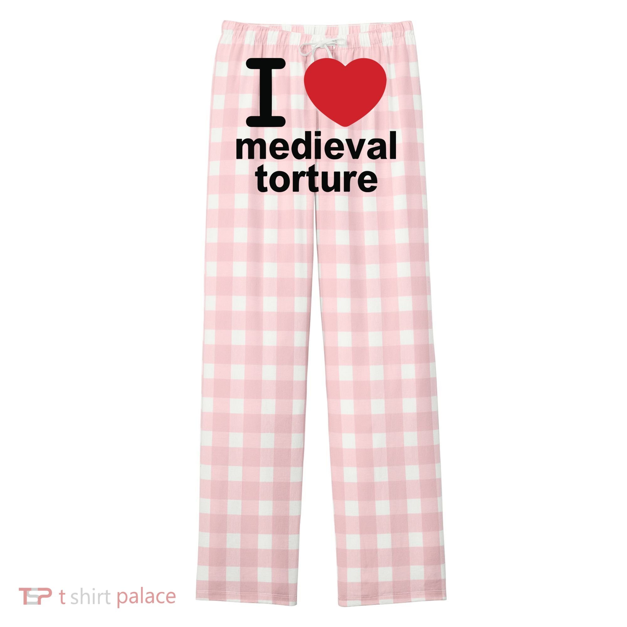 I Love Medieval Torture Women's Flannel Plaid Pajama Pants