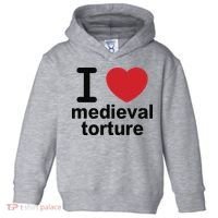 I Love Medieval Torture Toddler Hoodie thumb 0