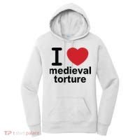 I Love Medieval Torture Women's Hoodie thumb 0