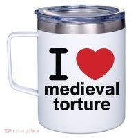 I Love Medieval Torture 12oz Stainless Steel Coffee Mug thumb 2