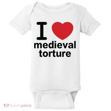 I Love Medieval Torture Baby Bodysuit