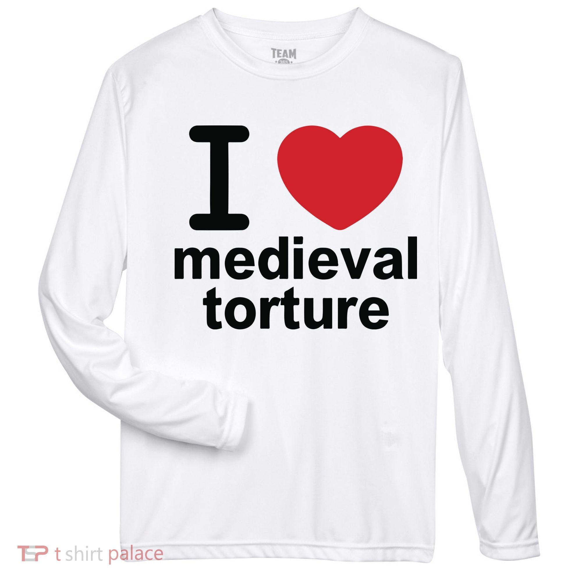 I Love Medieval Torture Zone Performance Long-Sleeve T-Shirt