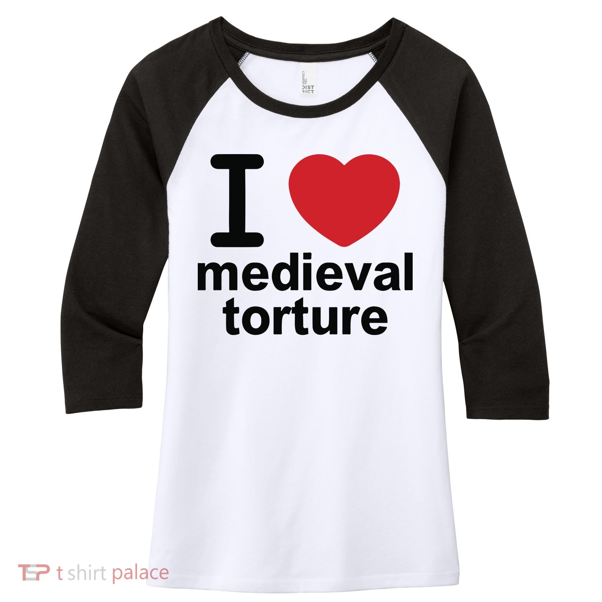 I Love Medieval Torture Women's Tri-Blend 3/4-Sleeve Raglan Shirt