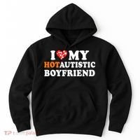 I Love My Hot Autistic Boyfriend Hoodie thumb 0