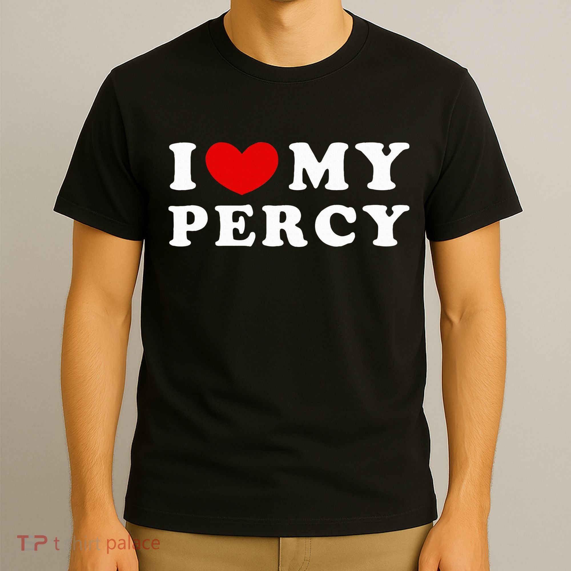 I Love My Percy I Heart My Percy T-Shirt