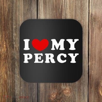 I Love My Percy I Heart My Percy Coaster