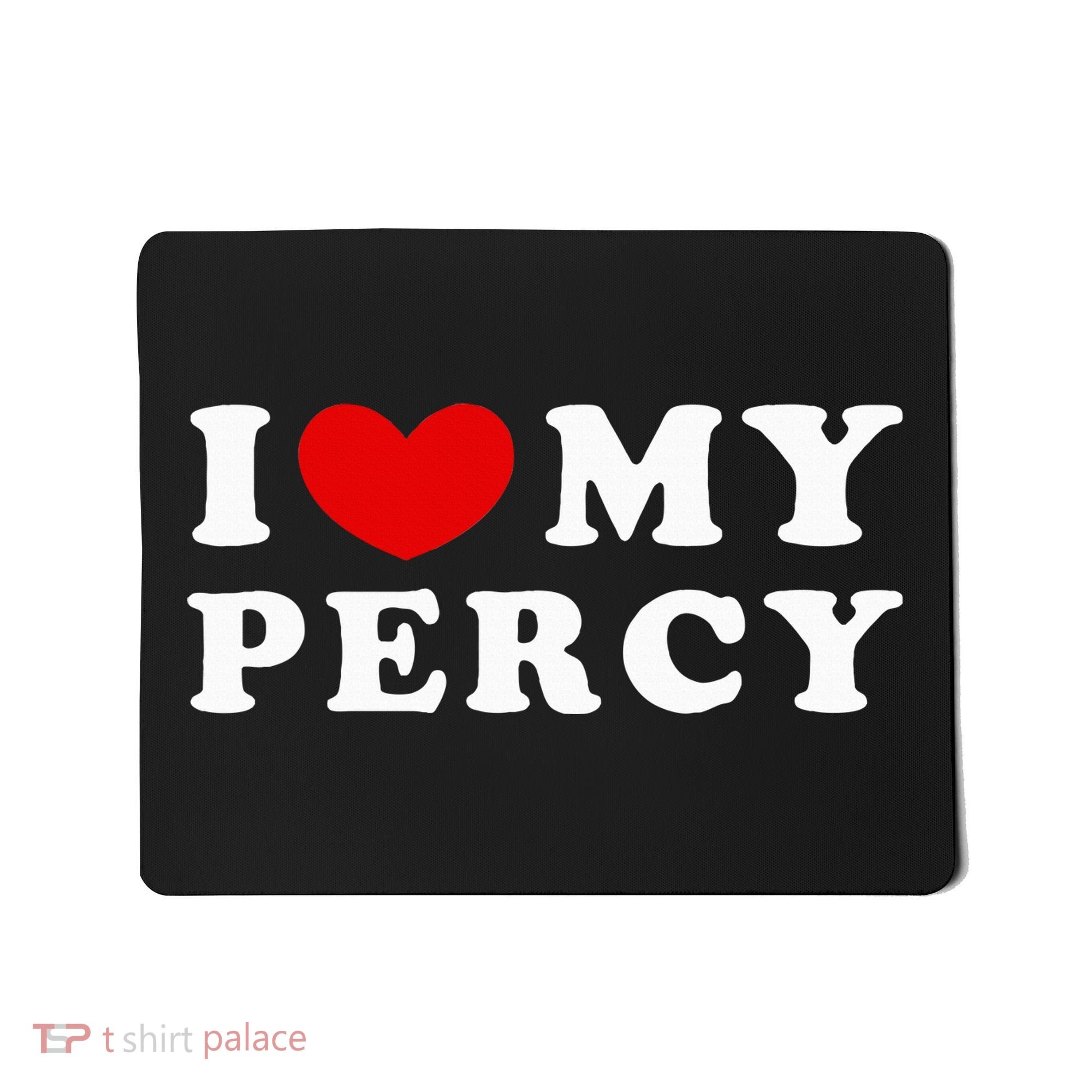 I Love My Percy I Heart My Percy Mousepad