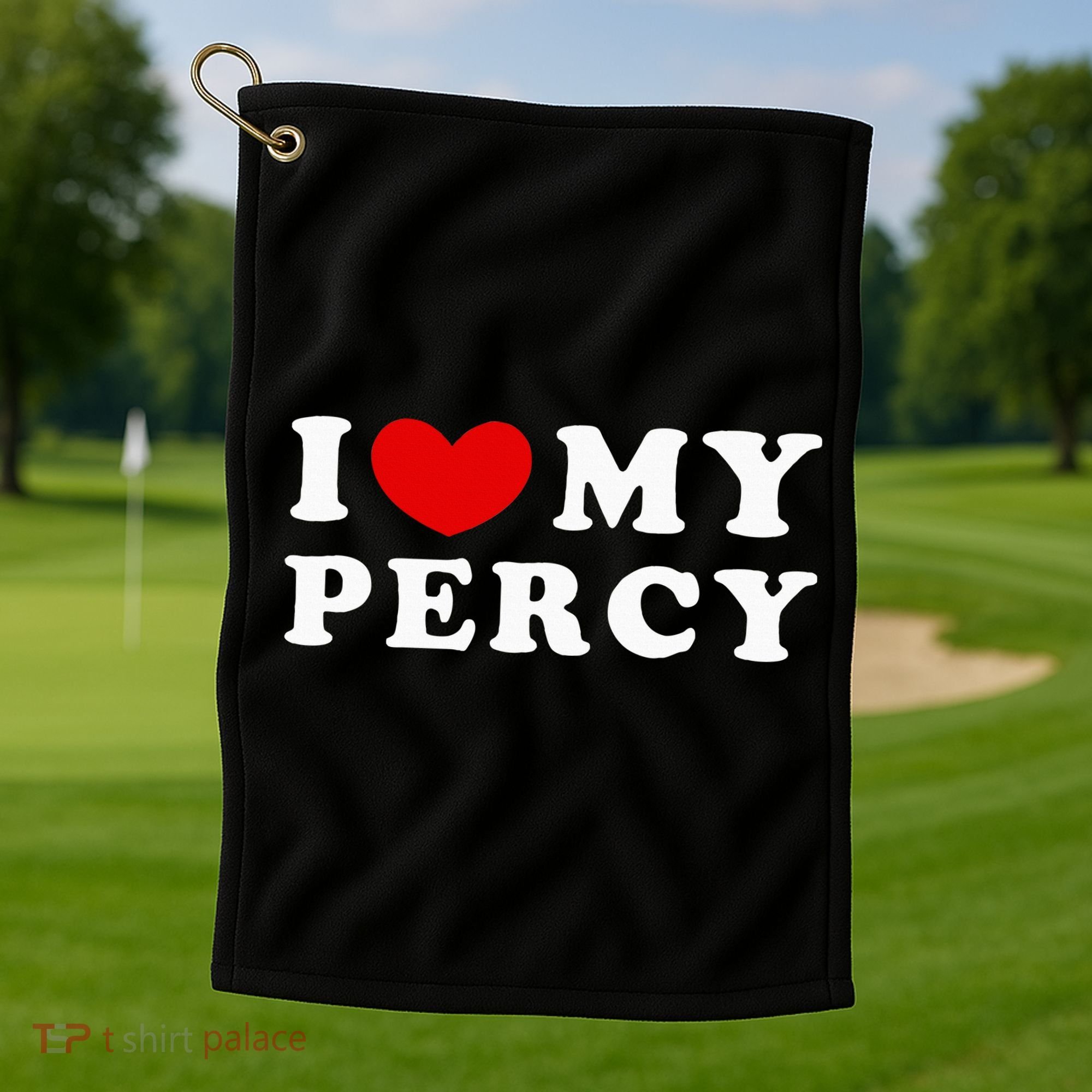 I Love My Percy I Heart My Percy Golf Towel