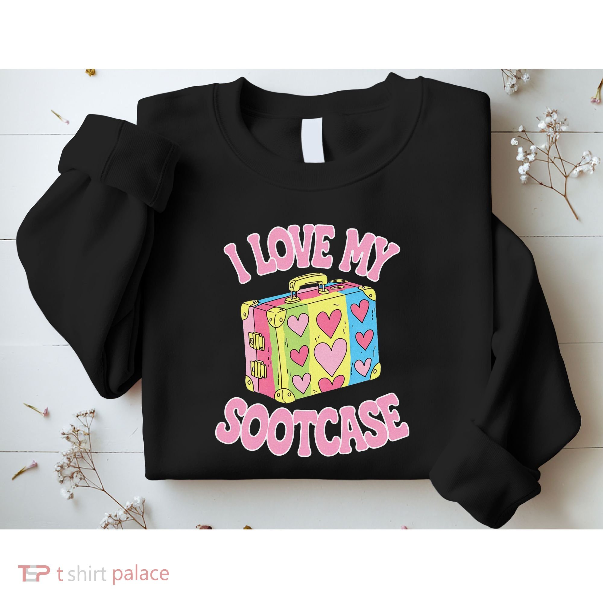I Love My Sootcase Suitcase Funny Trending Saying Travel Sweatshirt