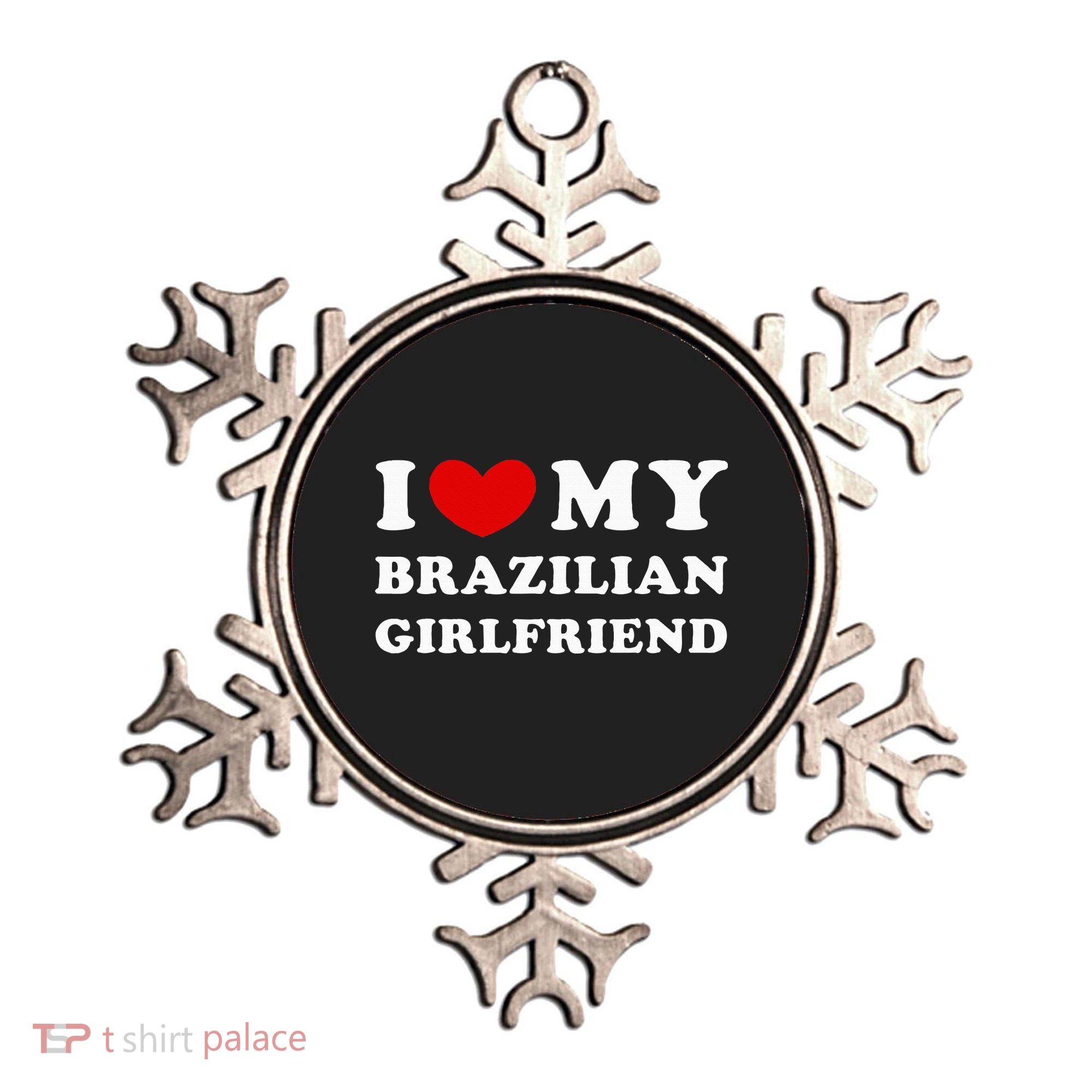 I Love My Brazilian Girlfriend Ornament