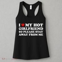 I Love My Hot Girlfriend So Please Stay Away From Me Women's Tank Top thumb 3