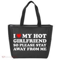 I Love My Hot Girlfriend So Please Stay Away From Me Tote Bag thumb 0
