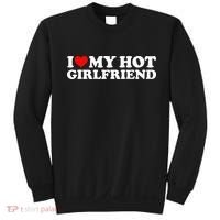 I Love My Hot Girlfriend I Heart My Hot Girlfriend Sweatshirt thumb 0