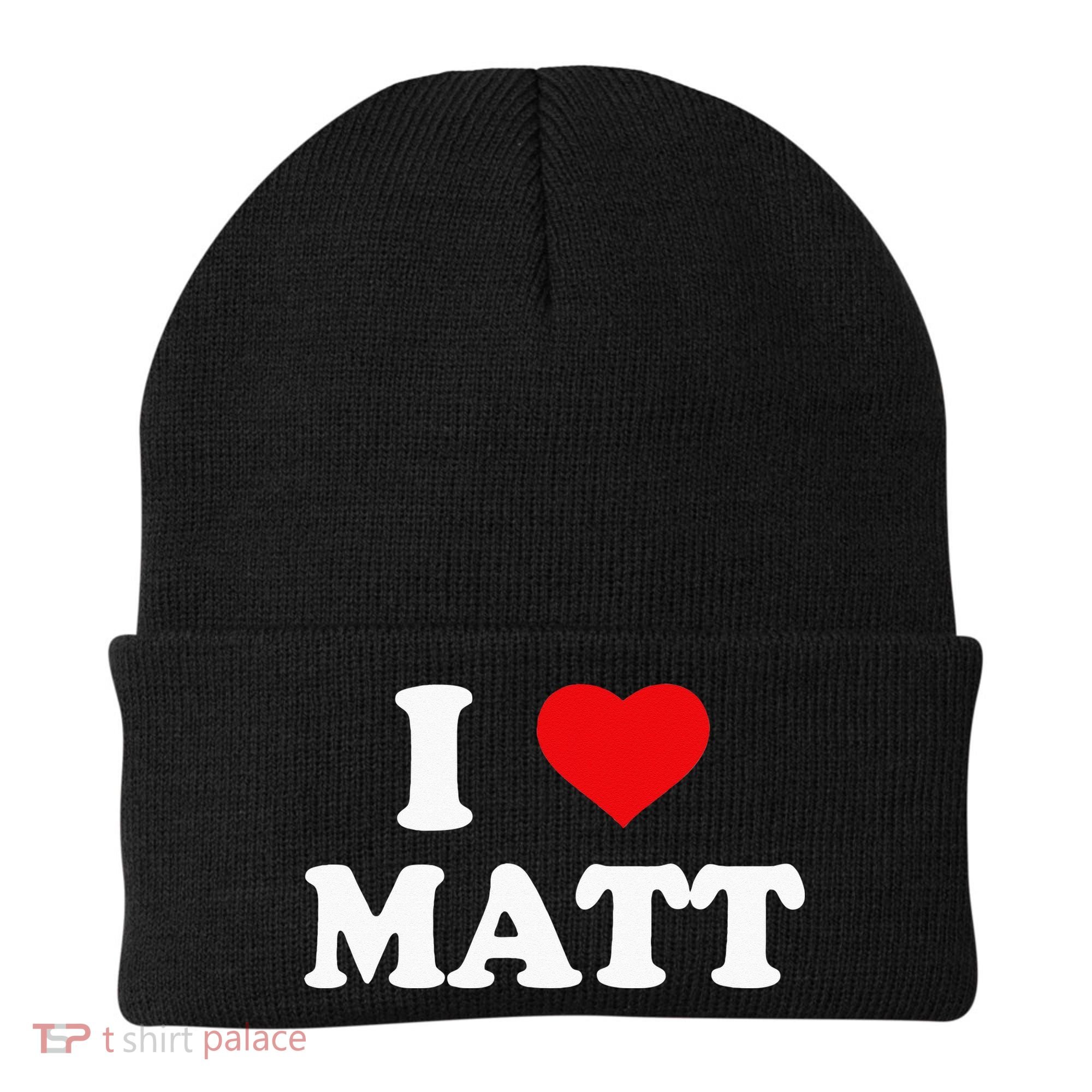 I Love Matt I Heart Matt Beanie