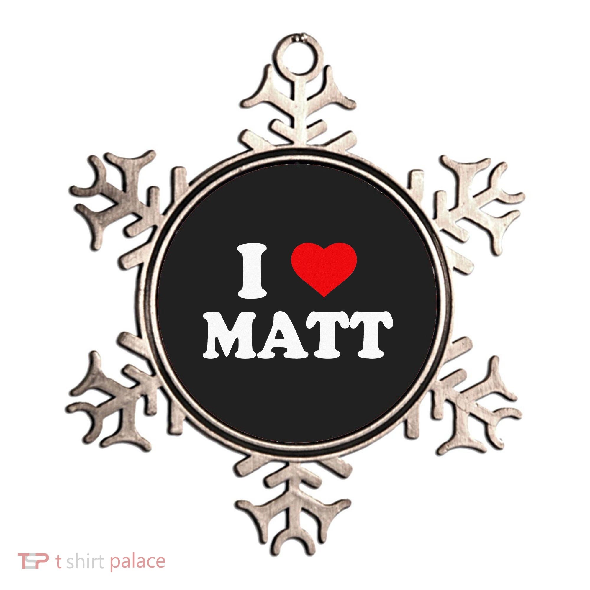 I Love Matt I Heart Matt Ornament