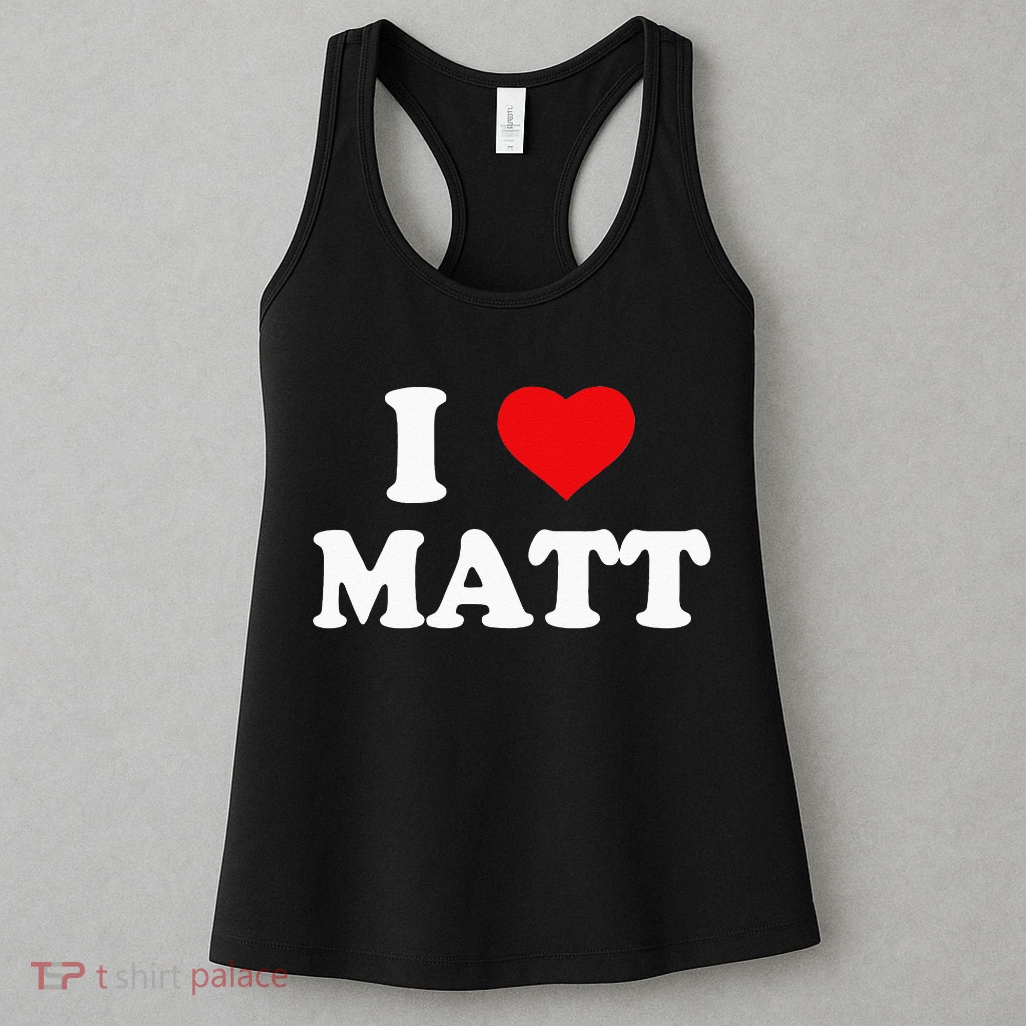 I Love Matt I Heart Matt Women's Tank Top