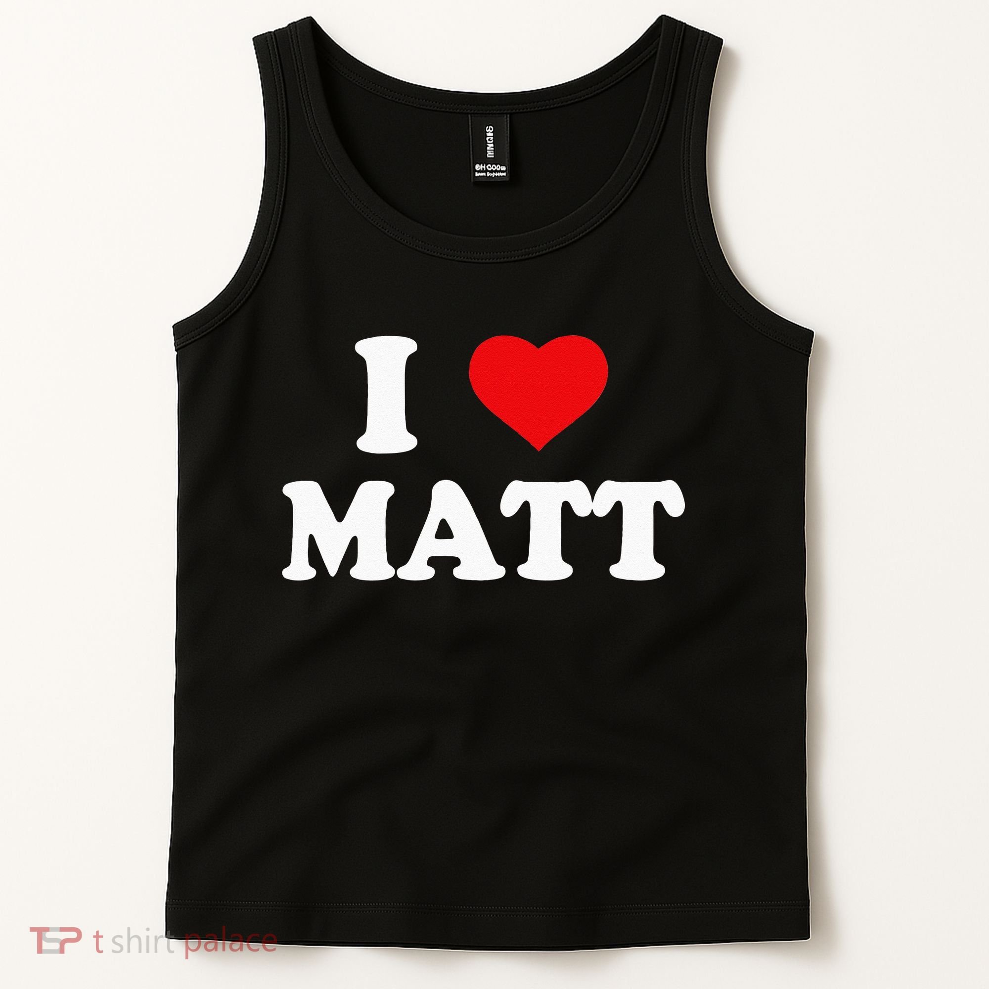 I Love Matt I Heart Matt Tank Top