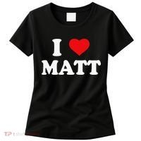 I Love Matt I Heart Matt Women's T-Shirt thumb 0