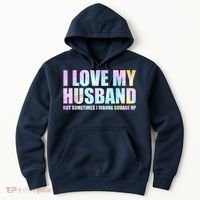 I Love My Husband But Sometimes I Wanna Square Up Hoodie thumb 0