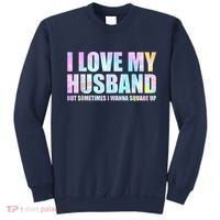 I Love My Husband But Sometimes I Wanna Square Up Sweatshirt thumb 0