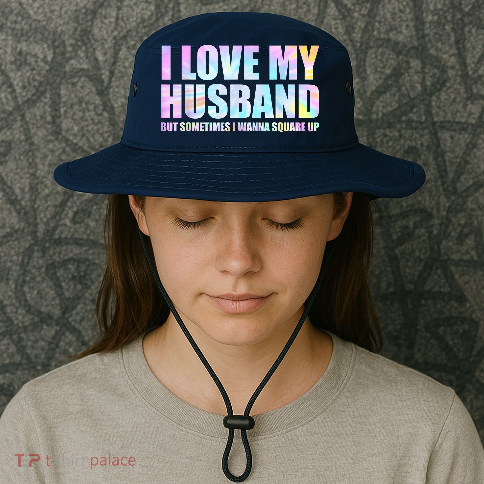 I Love My Husband But Sometimes I Wanna Square Up Bucket Hat