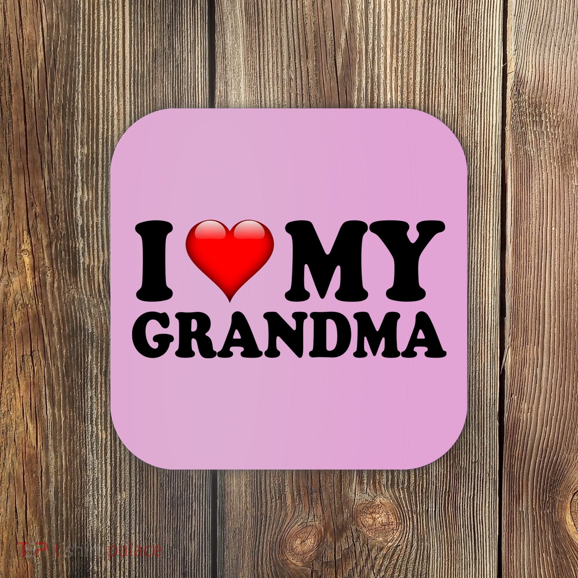 I Love My Grandma Coaster