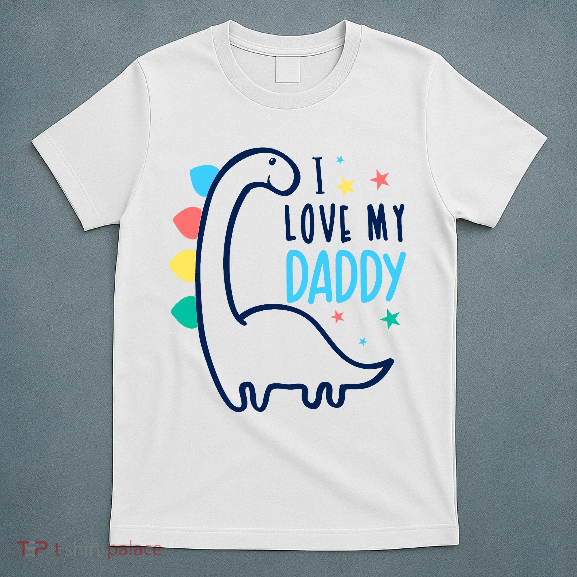 I Love My Daddy Dinosaur T-Shirt