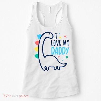 I Love My Daddy Dinosaur Women's Tank Top