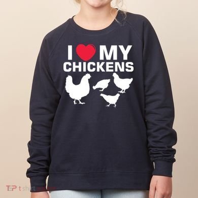 I Love My Chickens Chicken Women's Sweatshirt