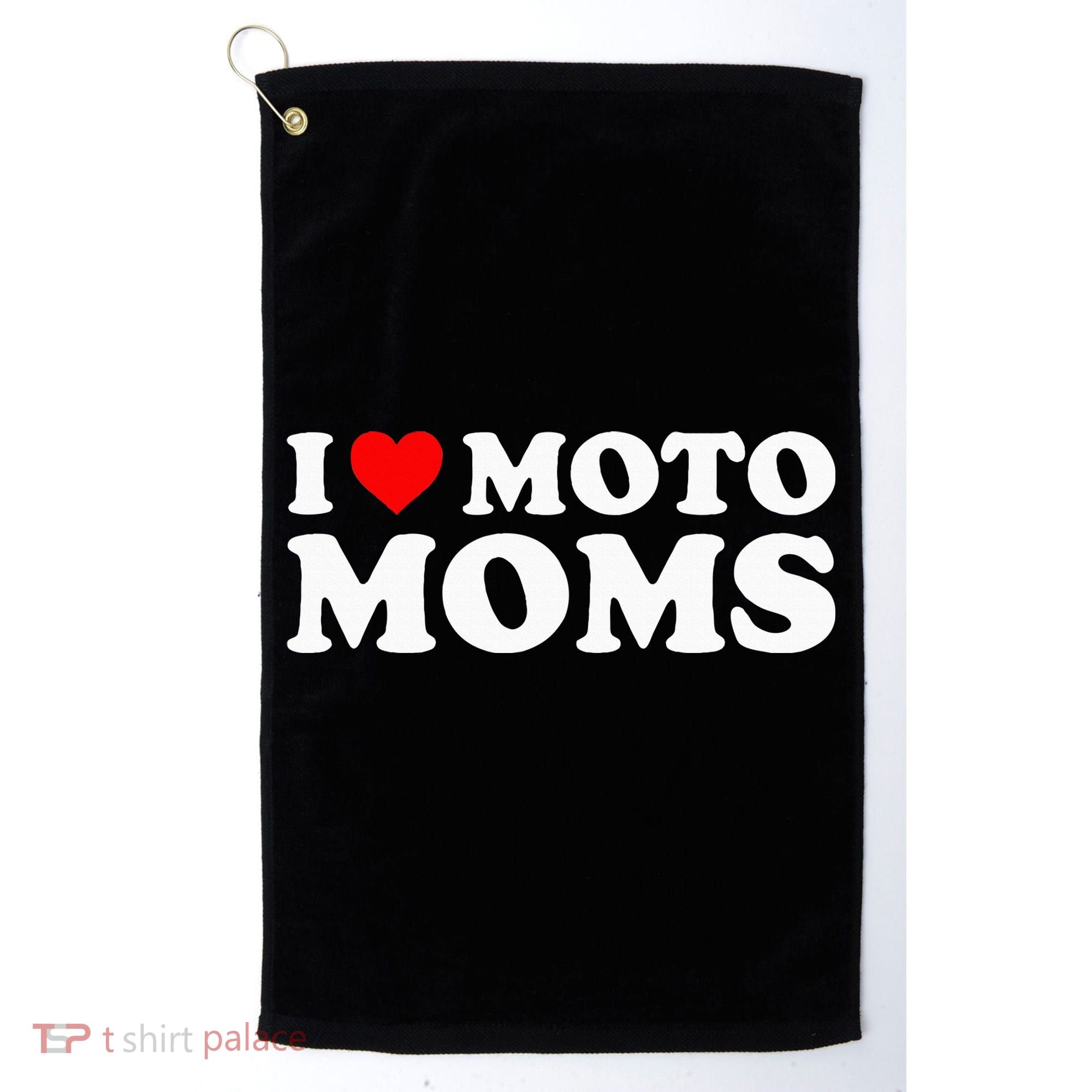 I Love Moto Moms Golf Towel