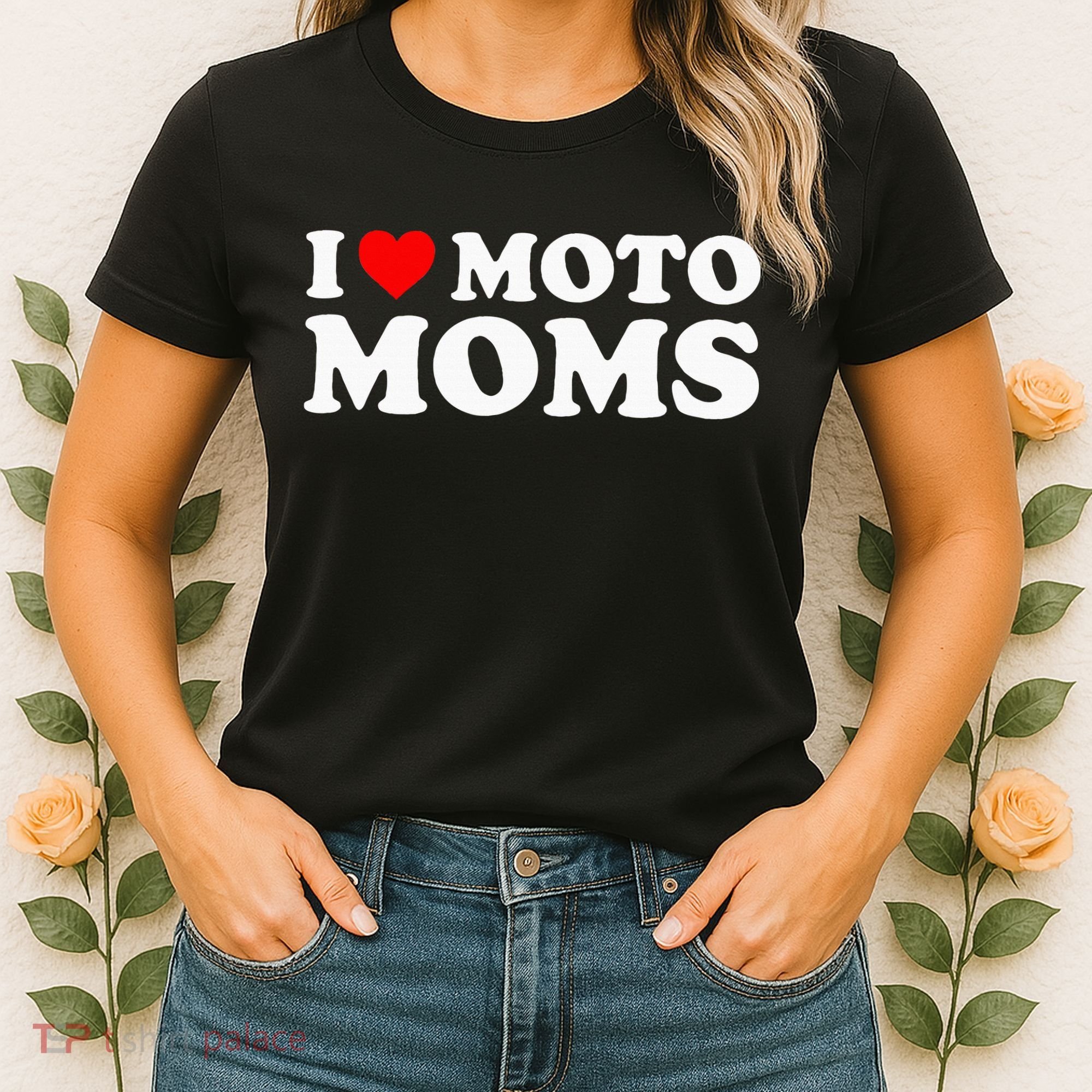 I Love Moto Moms Women's T-Shirt
