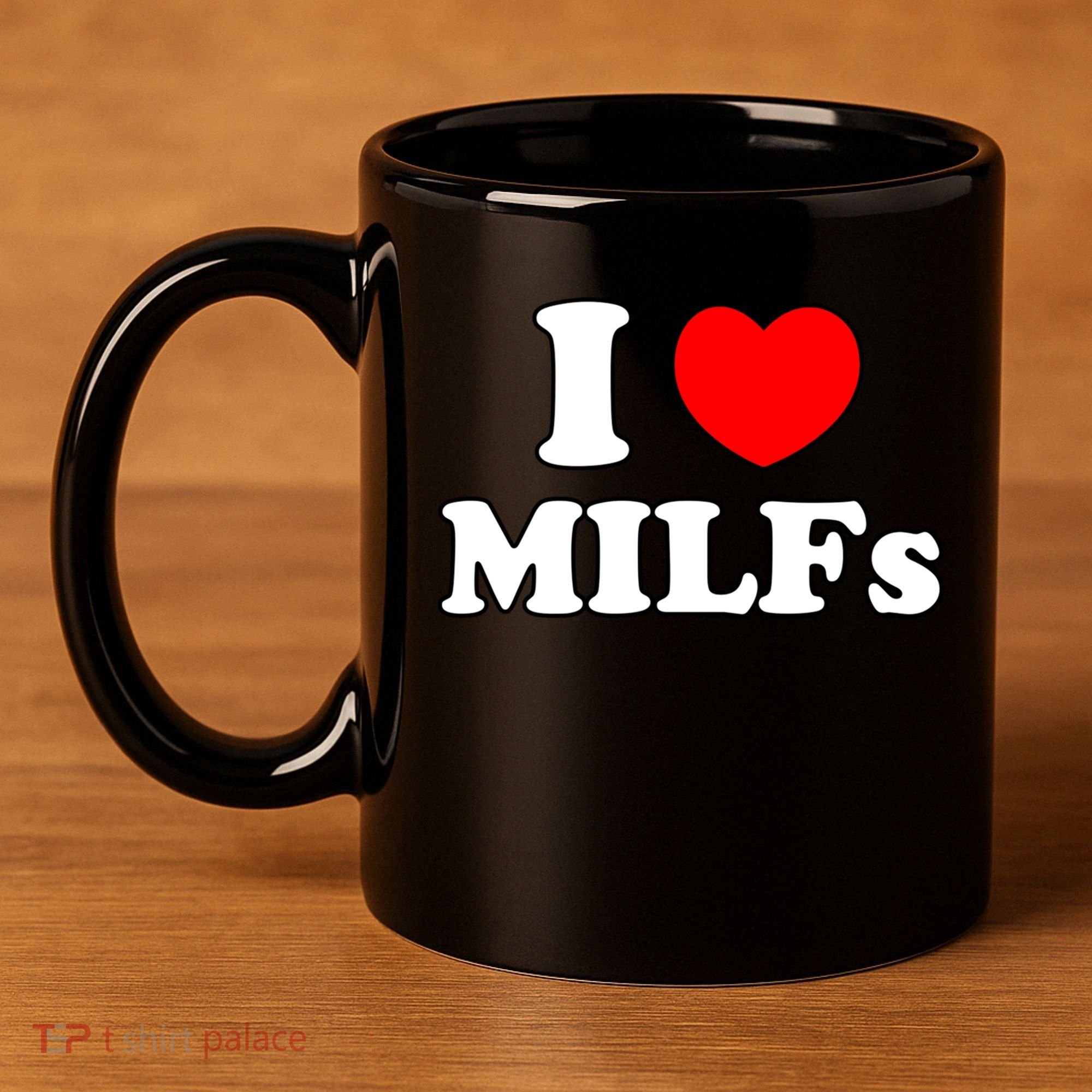 I Love Milfs Milf Milf's Hot Mom Hunter Lover Gift Meaningful Gift 11oz C Handle Ceramic Mug