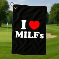 I Love Milfs Milf Milf's Hot Mom Hunter Lover Gift Meaningful Gift Golf Towel thumb 1