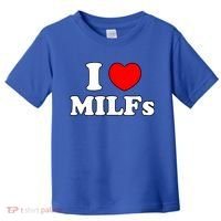 I Love Milfs Milf Milf's Hot Mom Hunter Lover Gift Meaningful Gift Toddler T-Shirt thumb 0