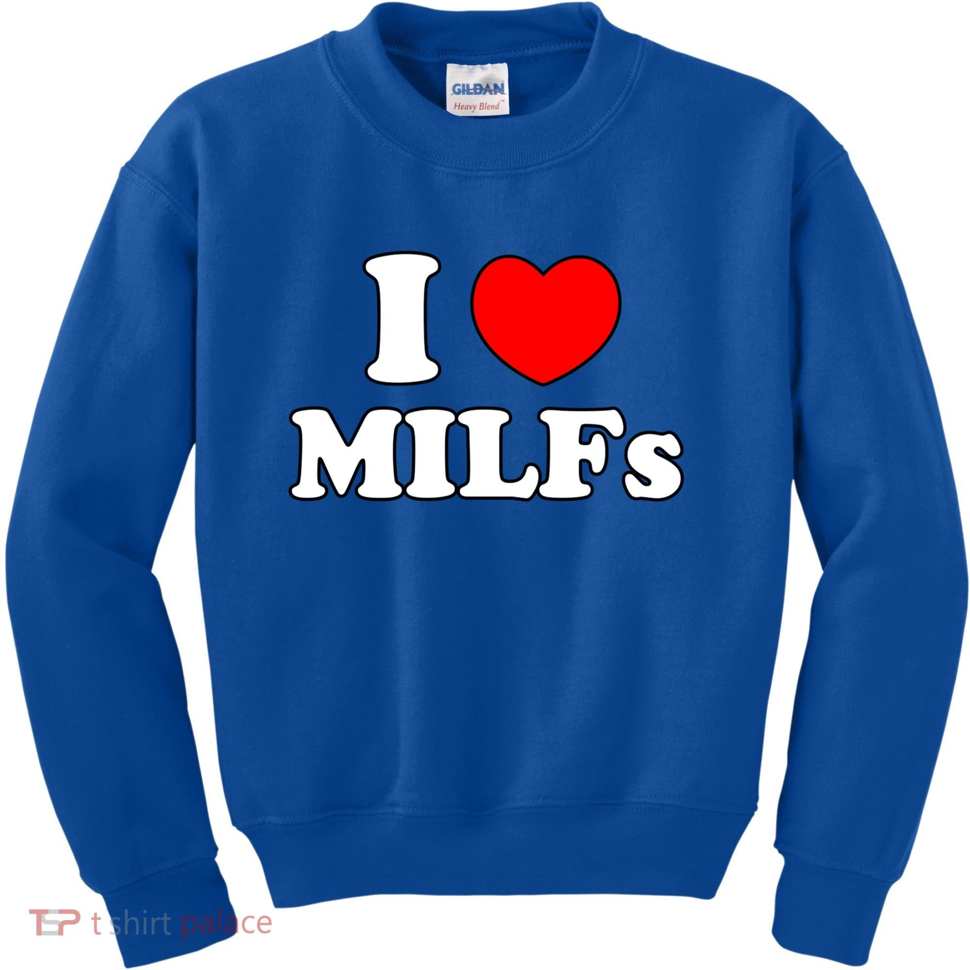 I Love Milfs Milf Milf's Hot Mom Hunter Lover Gift Meaningful Gift Kids Sweatshirt