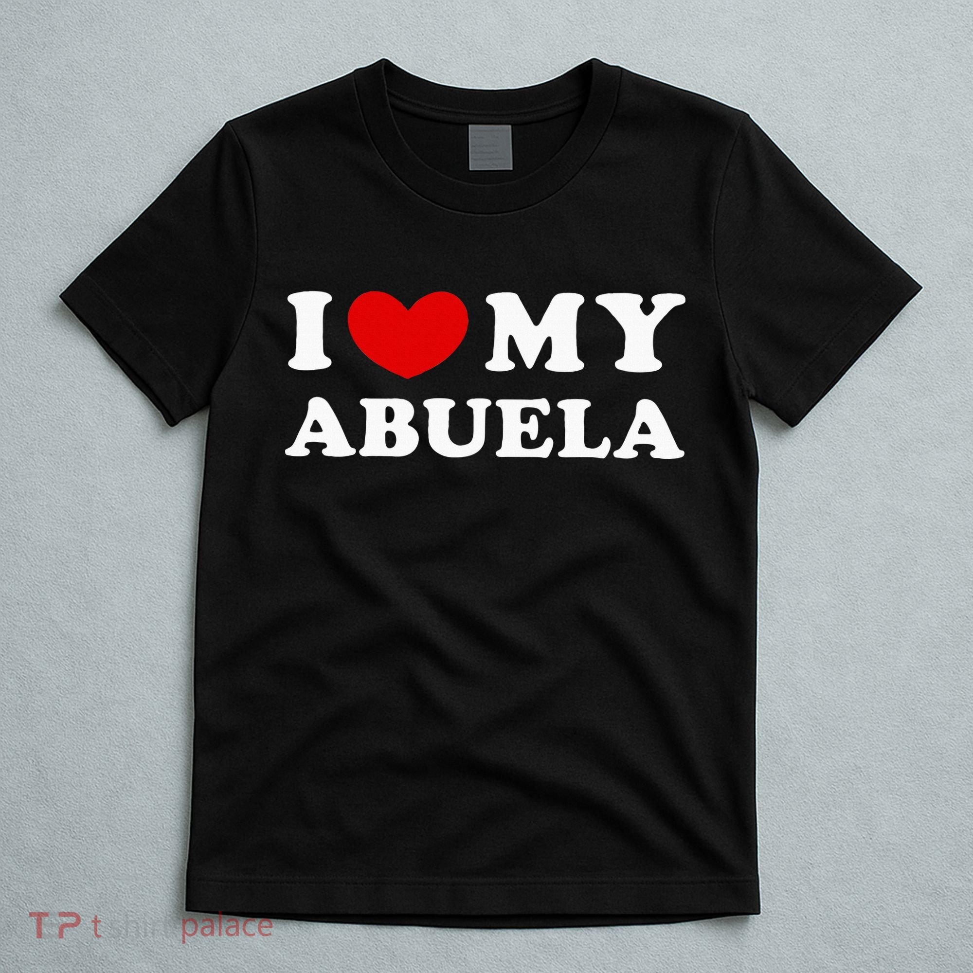 I Love My Abuela T-Shirt
