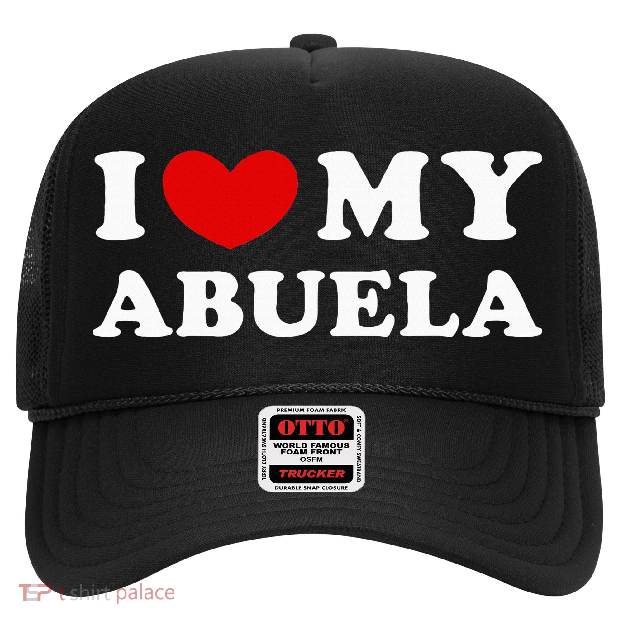 I Love My Abuela Hat