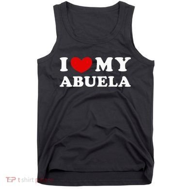 I Love My Abuela Tank Top