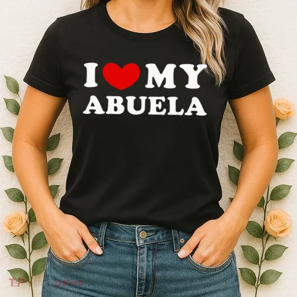 I Love My Abuela Women's T-Shirt