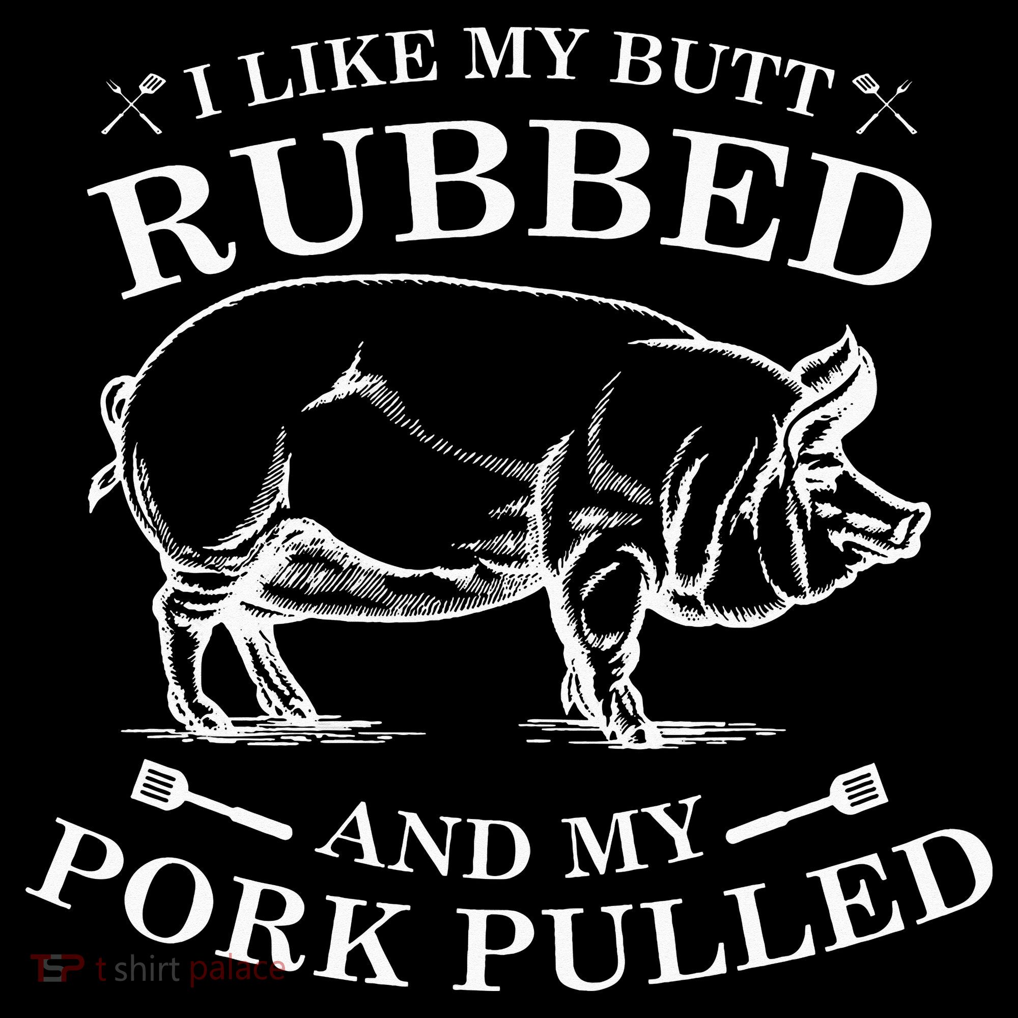 I Like My Butt Rubbed And My Pork Pulled Kids Hoodie