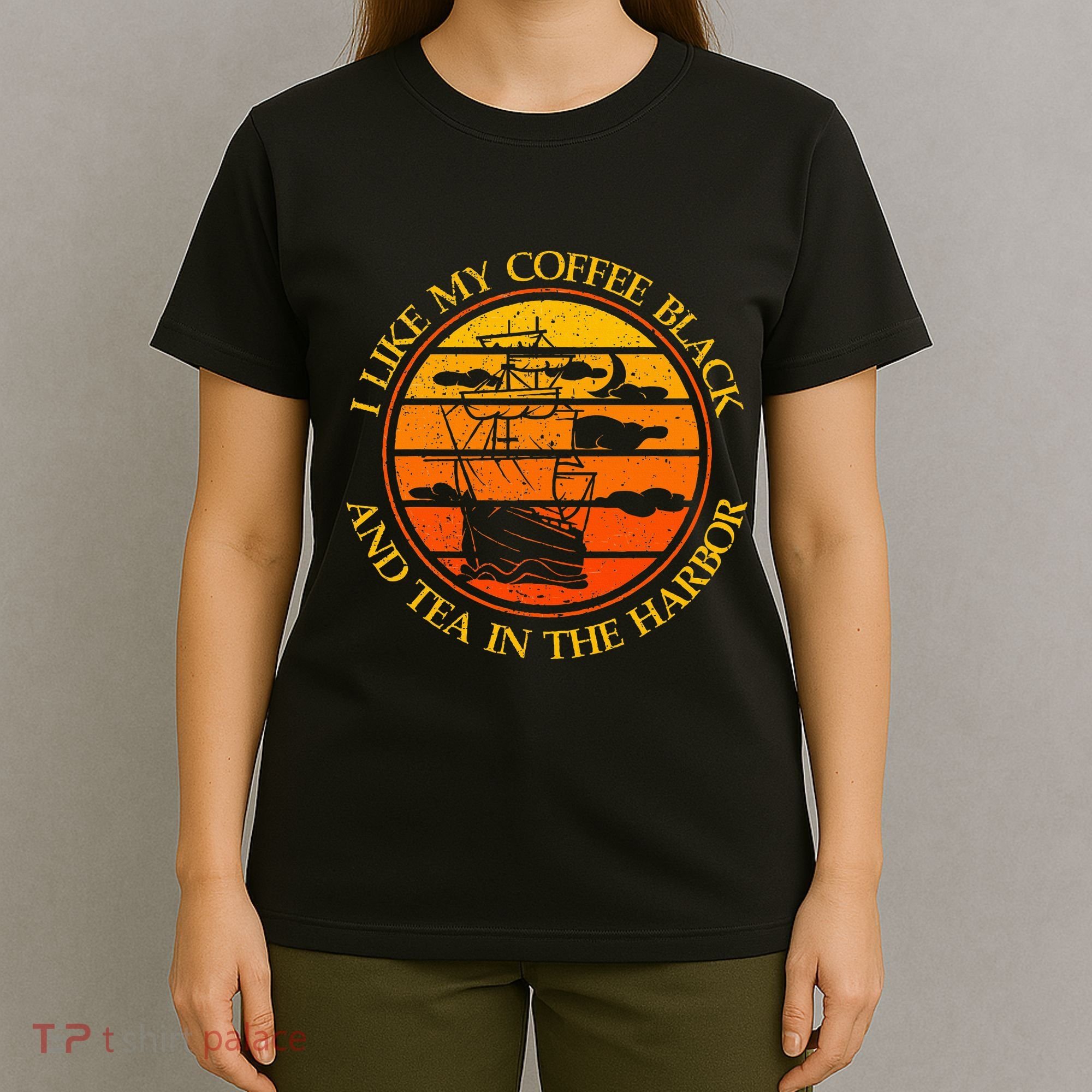 I Like My Coffee Black And Tea In The Harbor Retro T-Shirt