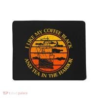 I Like My Coffee Black And Tea In The Harbor Retro Mousepad thumb 0