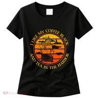I Like My Coffee Black And Tea In The Harbor Retro Women's T-Shirt thumb 0